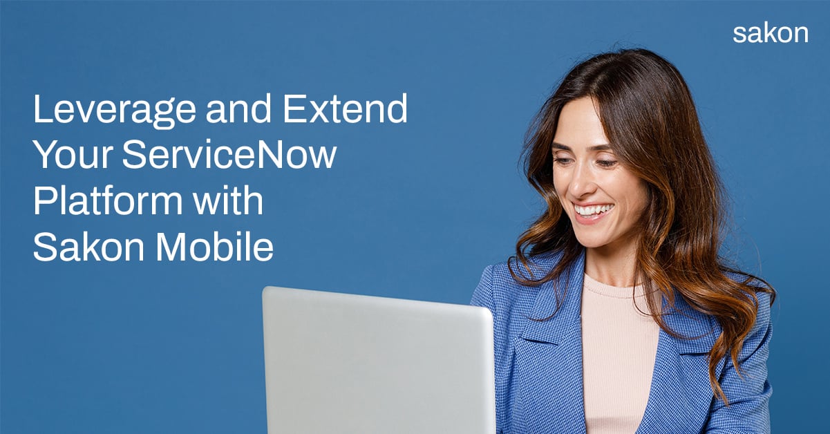 ServiceNow Powered by Sakon Mobile